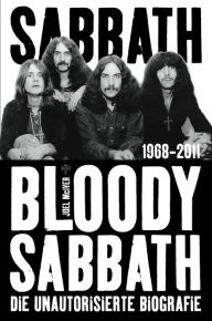 Sabbath Bloody Sabbath: Die unautorisierte Biografie Joel McIver Author