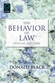 The Behavior of Law: Special Edition Donald Black Author