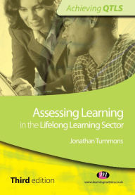 Assessing Learning in the Lifelong Learning Sector - Jonathan Tummons