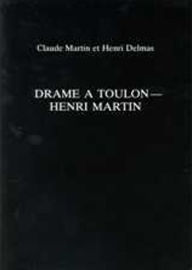 Drame a Toulon - Claude Martin