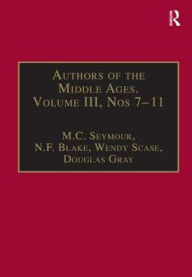 Authors of the Middle Ages, Volume III, Nos 7-11: English Writers of the Late Middle Ages N.F. Blake Author