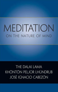 Meditation on the Nature of Mind Dalai Lama Author