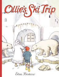 Ollie's Ski Trip Elsa Beskow Author