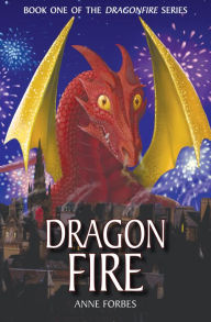Dragonfire Anne Forbes Author