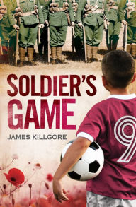 Soldier's Game James Killgore Author