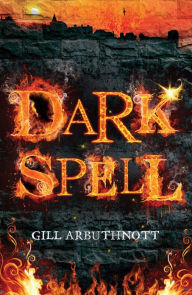 Dark Spell Gill Arbuthnott Author