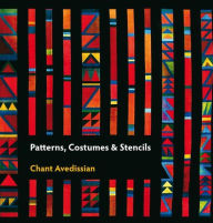 Patterns, Costumes & Stencils Chant Avedissian Author