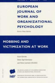 Mobbing and Victimization at Work: A Special Issue of the European Journal of Work and Organizational Psychology Germany; Heinz Leymann Sveriges Rehab