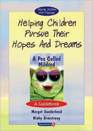 Helping Children Pursue Their Hopes and Dreams: A Guidebook