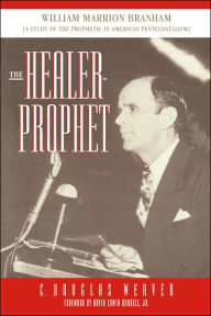 The Healer-Prophet C. Douglas Weaver Author