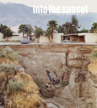 Into the Sunset: Photography's Image of the American West Eva Respini Text by