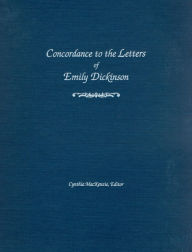 Concordance to the Letters of Emily Dickinson - Cynthia MacKenzie