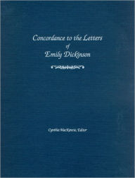 Concordance to the Letters of Emily Dickinson Cynthia MacKenzie Author