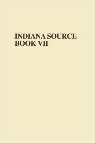 Indiana to 1816: The Colonial Period - Dorothy L. Riker