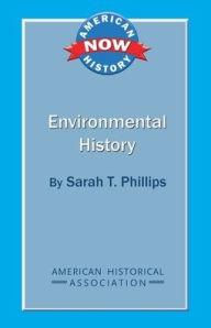 Environmental History - Sarah T. Phillips