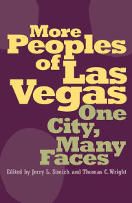More Peoples of Las Vegas: One City, Many Faces Jerry L Simich Editor