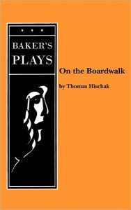 On The Boardwalk - Thomas Hischak