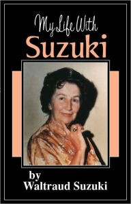 My Life with Suzuki Shinichi Suzuki Author