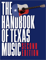 Handbook of Texas Music - Laurie E. Jasinski