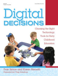 Digital Decisions: Choosing the Right Technology Tools for Early Childhood Education - Fran Simon