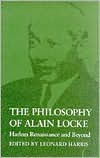 The Philosophy of Alain Locke: The Harlem Renaissance and Beyond Leonard Harris Author