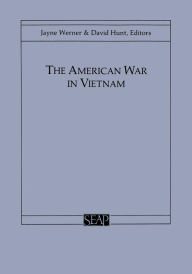 The American War in Vietnam Jayne Werner Editor