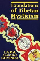 Foundations of Tibetan Mysticism Lama Anagarika Govinda Author