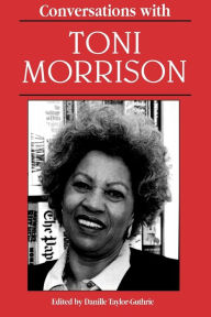 Conversations with Toni Morrison Danille K. Taylor-Guthrie Editor