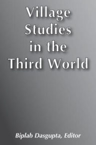 Village Studies in the Third World - Biplab Dasgupta