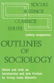 Outlines of Sociology - Ludwig Gumplowicz