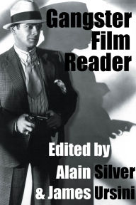 Gangster Film Reader Alain Silver Author