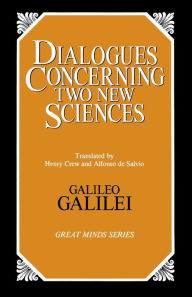 Dialogues Concerning Two New Sciences Galileo Galilei Author