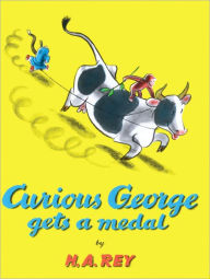 Curious George Gets a Medal (Turtleback School & Library Binding Edition) H. A. Rey Author