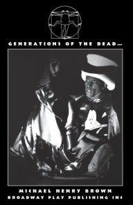 Generations of the Dead M. H. Brown Author