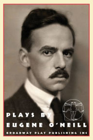 Plays by Eugene O'Neill: Early Full-Length Plays Eugene O'Neill Author