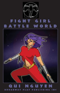 Fight Girl Battle World by Qui Nguyen Paperback | Indigo Chapters