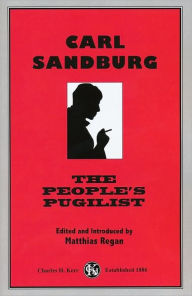 Carl Sandburg: The People's Pugilist Carl Sandburg Author