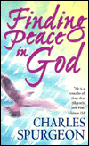 Finding Peace in God  by Spurgeon, C. H