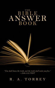 Bible Answer Book R. A. Torrey Author