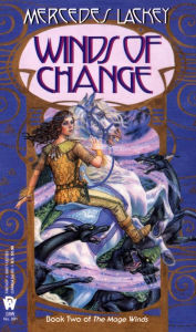Winds of Change (Mage Winds Series #2) Mercedes Lackey Author