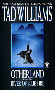 River of Blue Fire (Otherland Series #2) Tad Williams Author