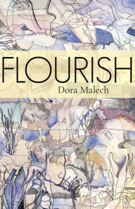 Flourish Dora Malech Author