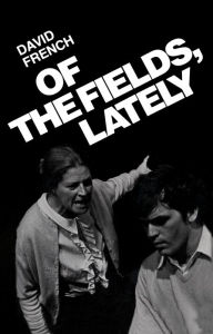 Of the Fields, Lately - David French