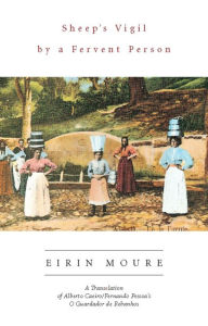Sheep's Vigil by a Fervent Person: A Translation - Erin Moure