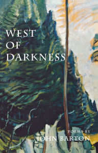 West of Darkness John Barton Author