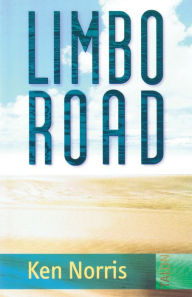 Limbo Road Ken Norris Author