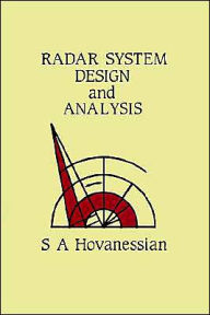 Radar System Design And Analysis - Shahan A. Hovanessian