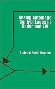 Analog Automatic Control Loops In Radar And Ew Richard Smith Hughes Author