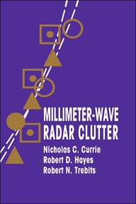 Millimeter-Wave Radar Clutter - Nicholas C. Currie