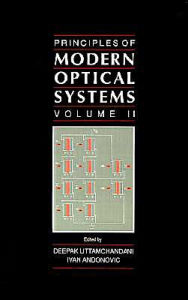 Principles Of Modern Optical Systems Ivan Andonovic Author